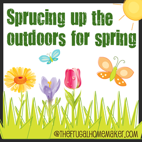 sprucing up the outdoors for spring button