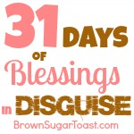 31 Days of Blessings in Disguise