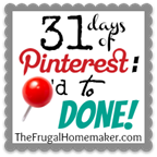 31 days of Pinterest -  Pinned to Done!
