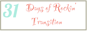 31 days of Rockin transition