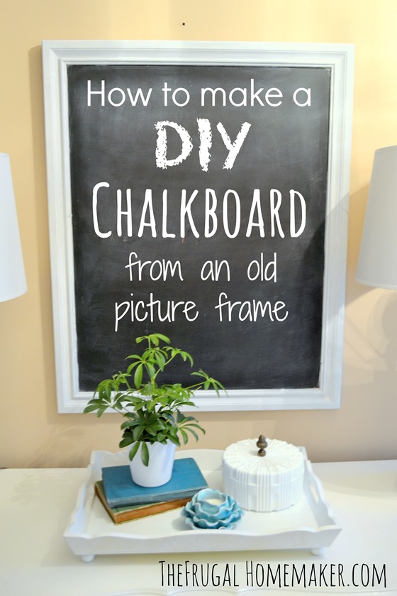 How To Make A Diy Chalkboard From An Old Picture Frame - Diy Chalkboard Wall Frame