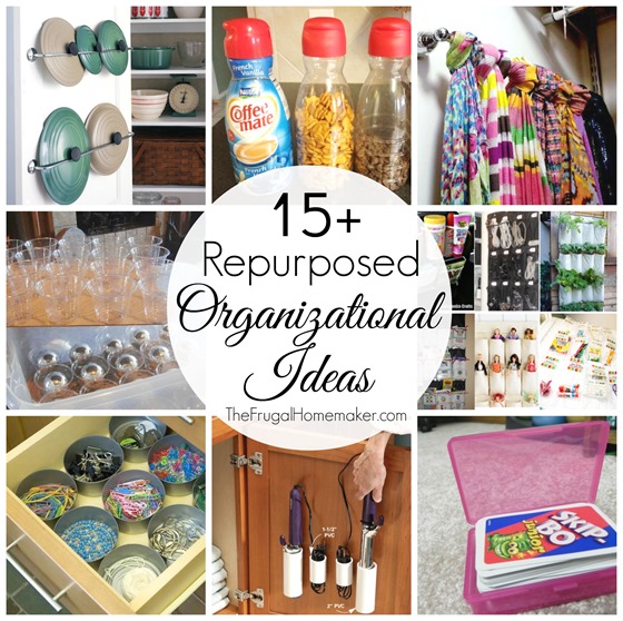 15  Repurposing Organizing Ideas